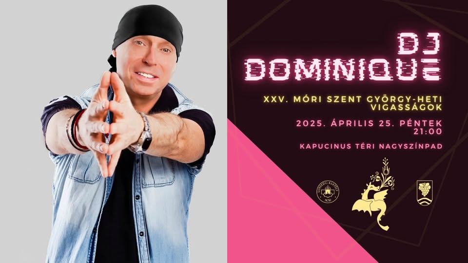 DJ Dominique // XXV. Móri Szent György-heti Vigasságok