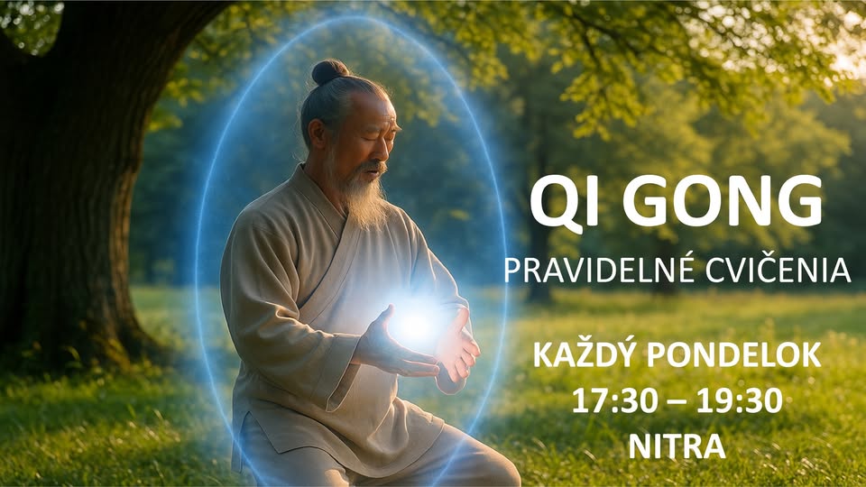 Qi Gong cvičenia Nitra - každý pondelok