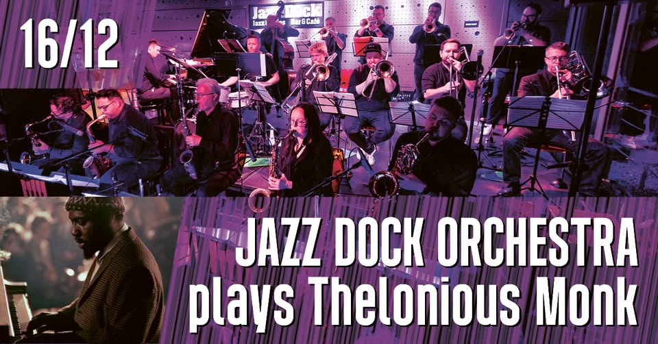 JAZZ DOCK ORCHESTRA plays Thelonious Monk
