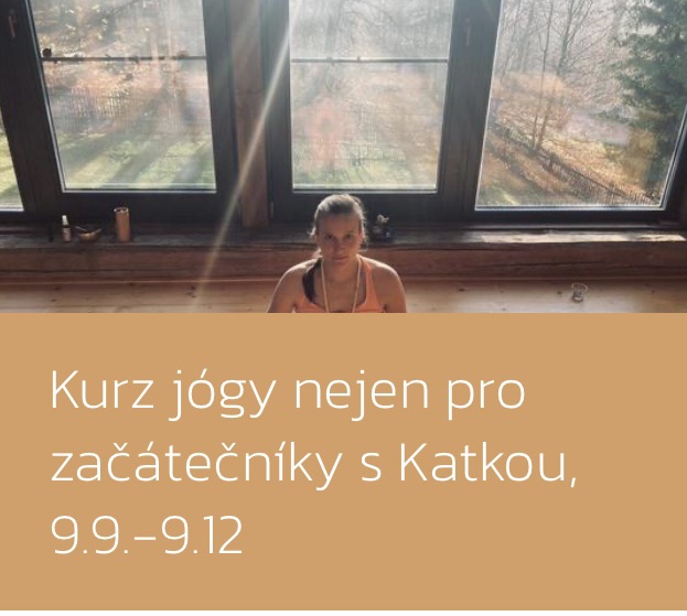 Kurz jógy nejen pro začátečníky pod vedením Katky, 13.1-14.4