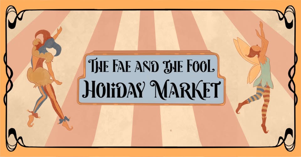 The Fae and the Fool Holiday Market