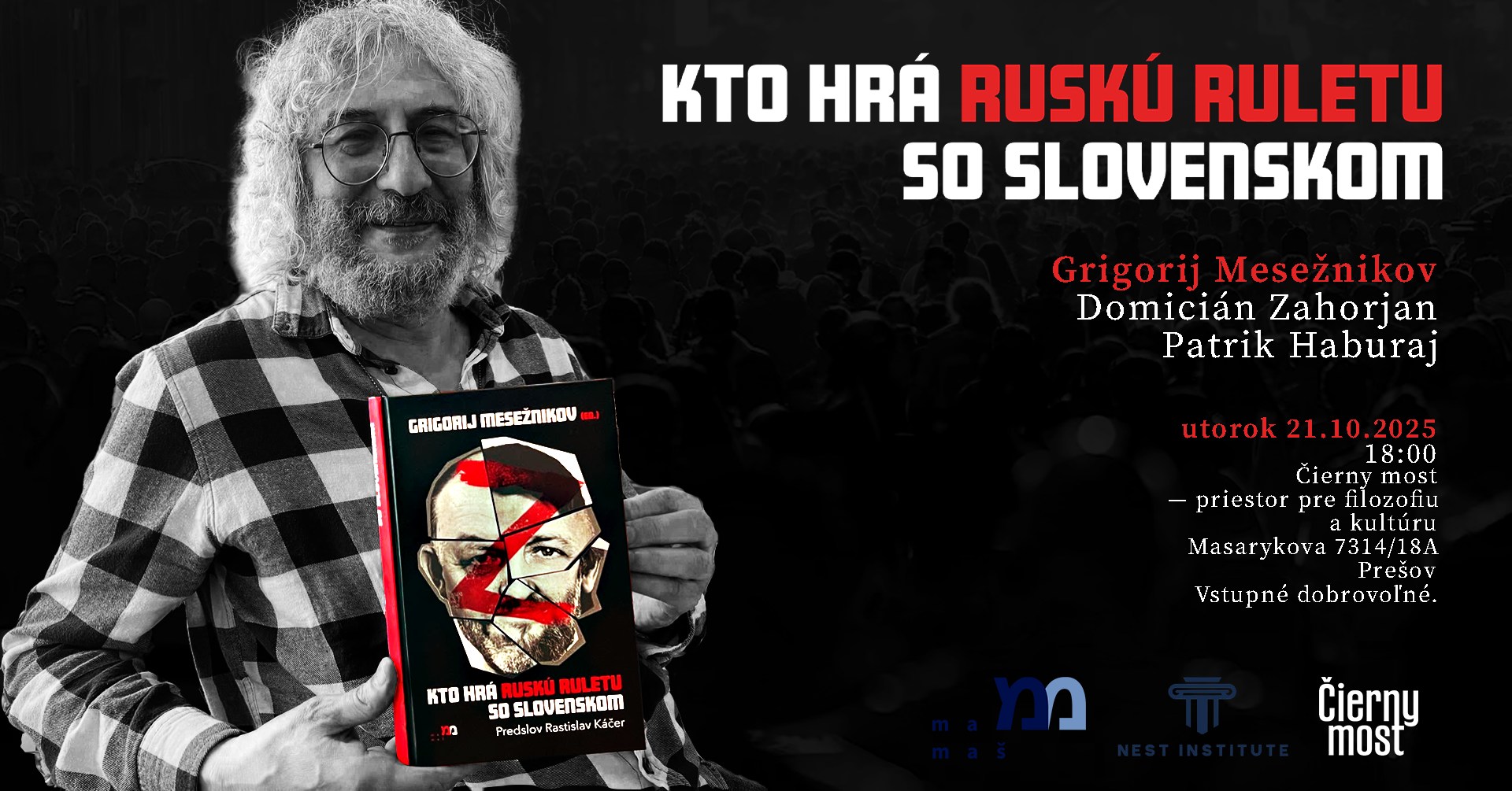 Mesežnikov, Zahorjan, Haburaj: Kto hrá ruskú ruletu so Slovenskom | Čierny most