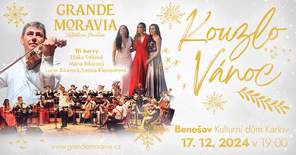 Kouzlo Vánoc - Grande Moravia Ladislava Pavluše