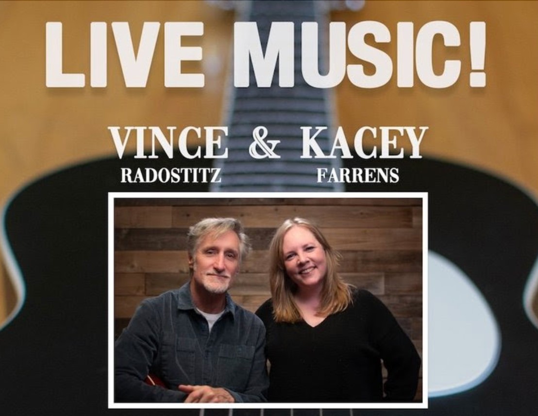 LIVE MUSIC: Vince Radostitz & Kacey Farrens