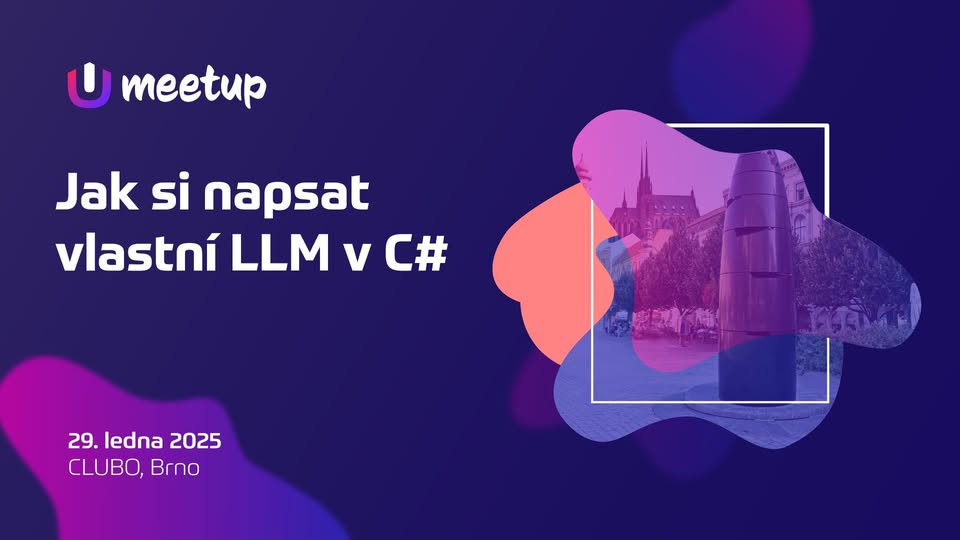 MeetUpdate #18: Jak si napsat vlastní LLM v C#