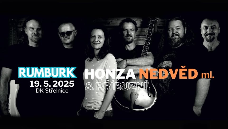 Honza Nedvěd ml. & Příbuzní - RUMBURK - 19.5.2025