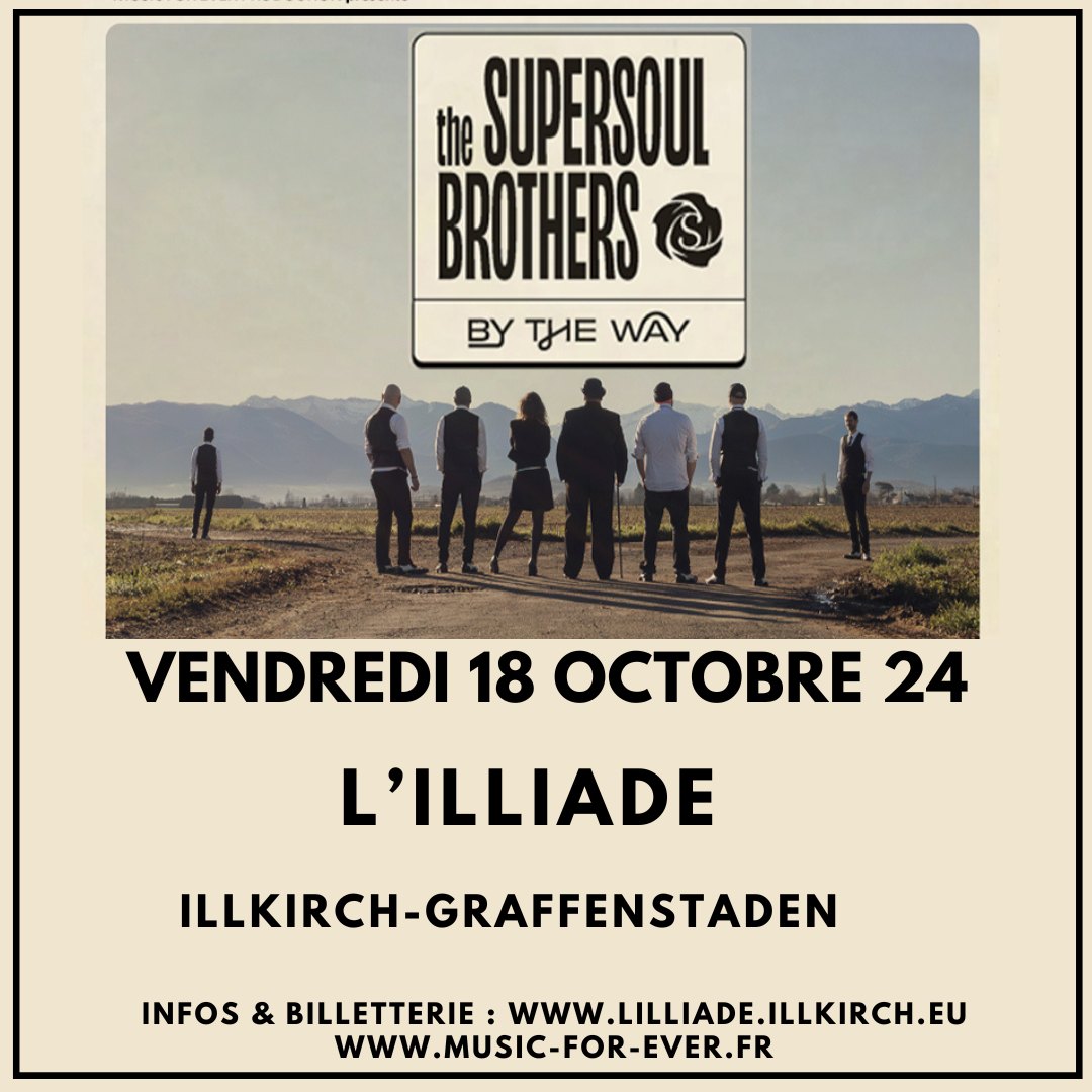 THE SUPERSOUL BROTHERS - L'Illiade @ ILLKIRCH-GRAFFENSTADEN