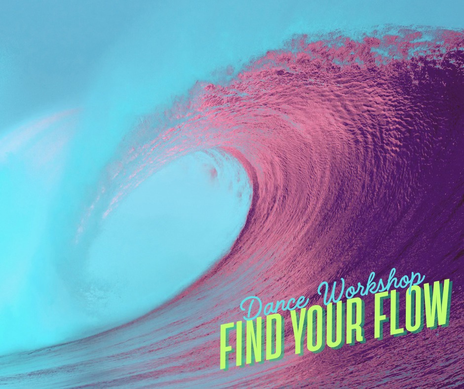 Find Your Flow - Dance and Movement Workshop