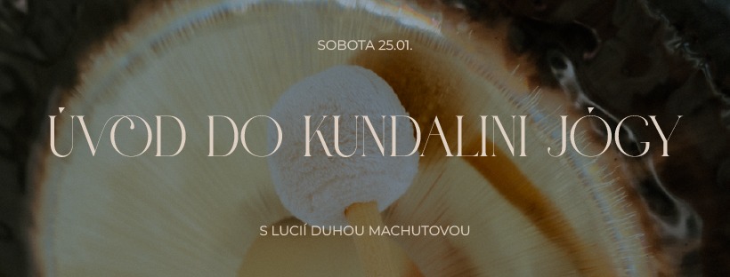 Úvod do Kundalini jógy: Probuďte svou vnitřní energii s Lucií
