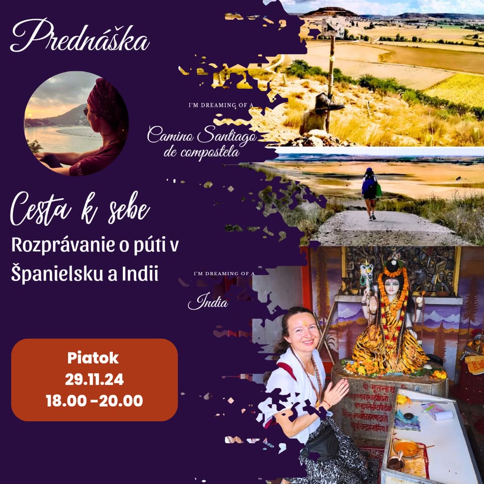Púť k sebe – India a Santiago de Compostela Španielsko (Prednáška)🍂