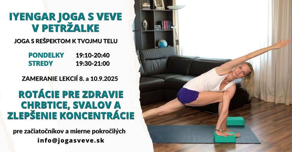Iyengar joga v Petržalke - ROTÁCIE pre zdravú chrbticu, svaly a zlepšenie koncentrácie