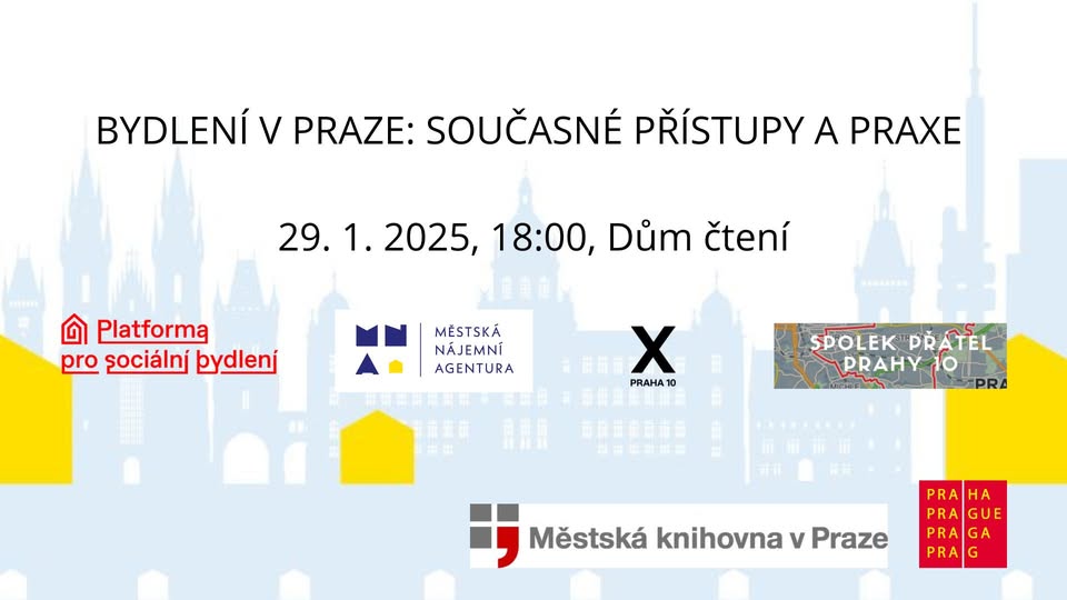 Bydlení v Praze: současné přístupy a praxe