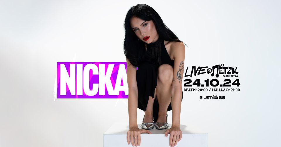 NICKA LIVE - Бар Петък - 24.10.2024