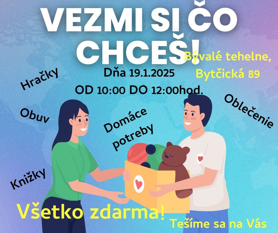 Vezmi si čo chceš!