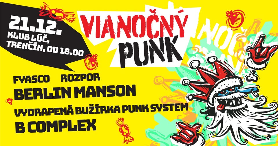 Vianočný Punk  /Rozpor, Berlin Manson, B-Complex, Vydrapená Bužírka Punk System, Fyasco/
