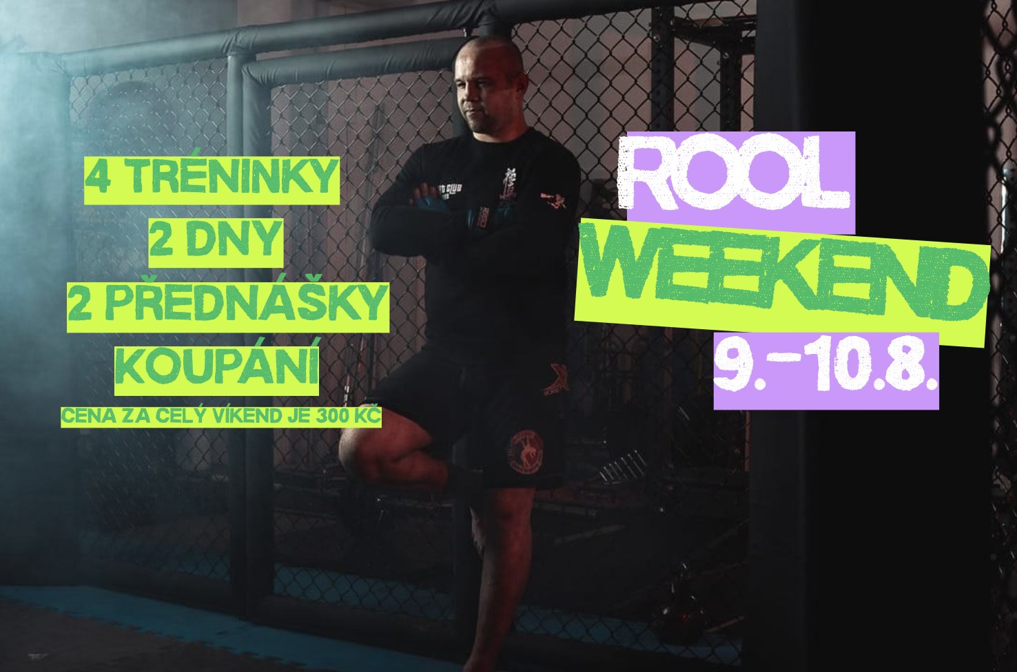 ROOL WEEKEND 9.-10.8.2025