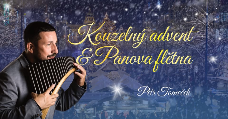 Petr Tomeček: Kouzelný advent & Panova flétna
