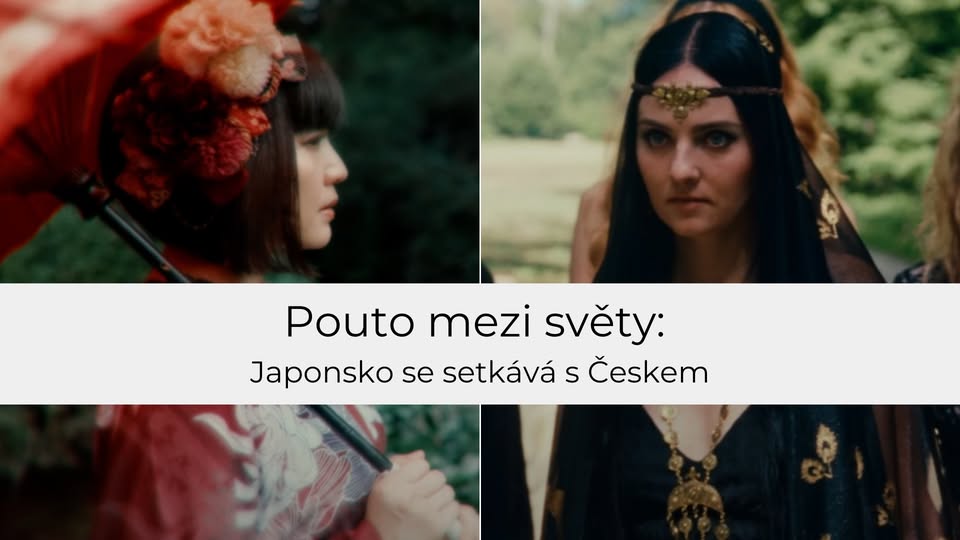 Pouto mezi světy:  Japonsko se setkává s Českem