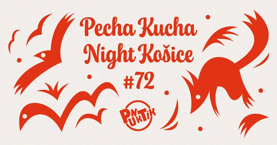 Pecha Kucha Night Košice #72