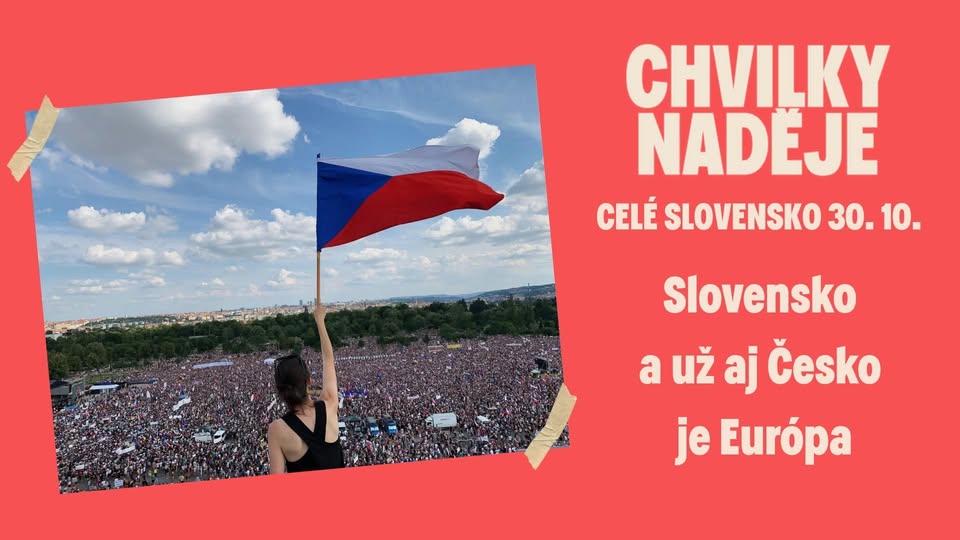 Chvilky naděje - Slovensko a už aj Česko je Európa