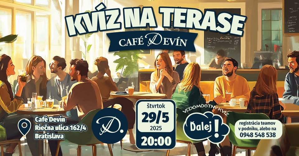 Kvíz Ďalej! - Terasa Café Devín