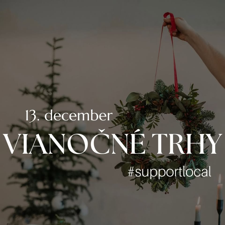 VIANOČNÉ TRHY #supportlocal