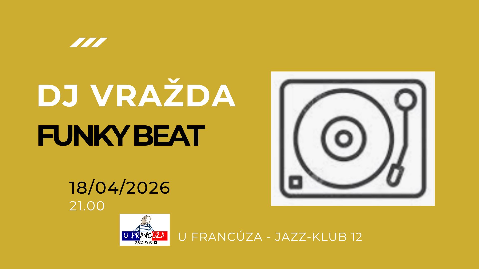 DJ VRAŽDA - FUNKY BEAT @ U FRANCÚZA