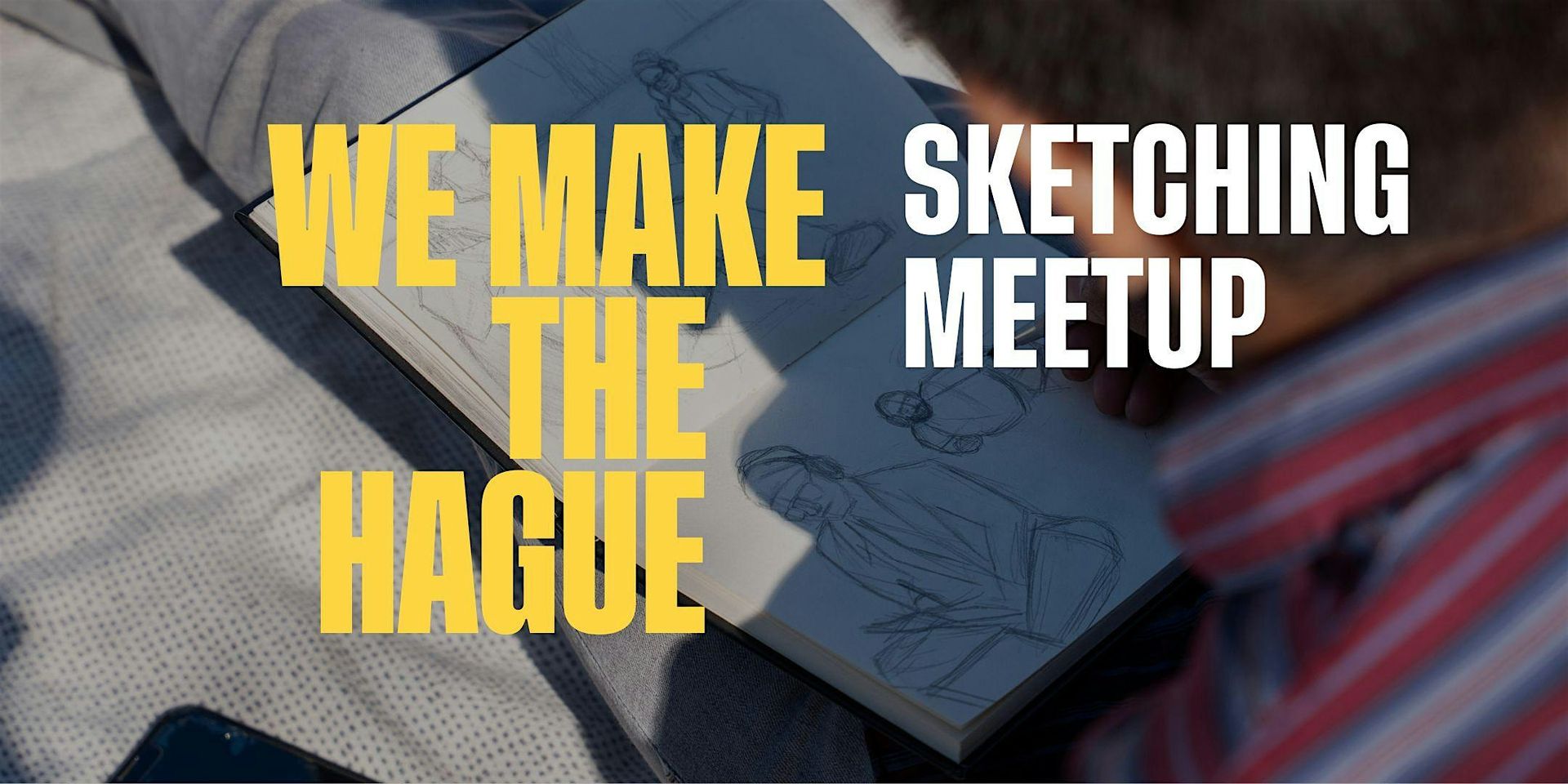We Make The Hague: Sketching Meetup