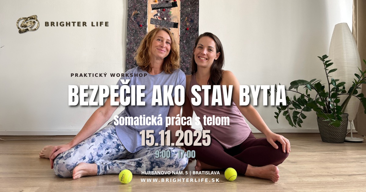 Bezpečie v tele a vo vzťahoch - somatická práca s telom