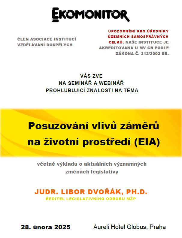 Posuzování vlivů záměrů na životní prostředí (EIA) včetně výkladu o aktuálních významných změnách le