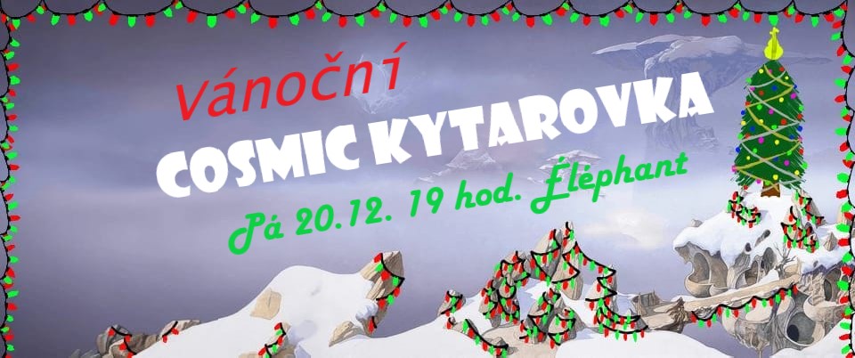 Vánoční Cosmic Kytarovka v Éléphantu