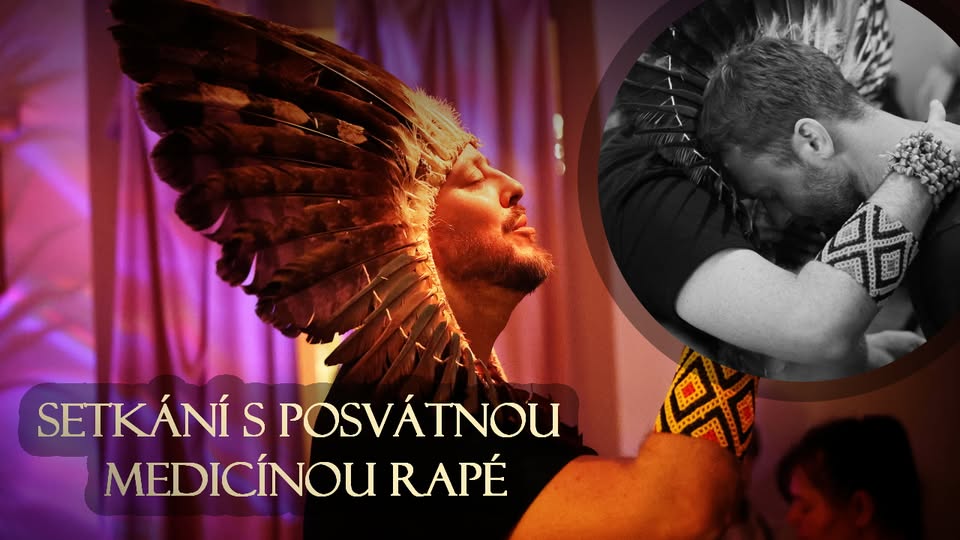 Setkání s posvátnou medicínou Rapé