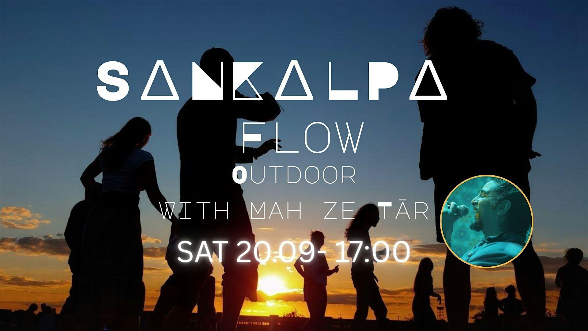 Ecstatic Dance Ritual - SaNKaLPa Flow - Outdoors edition with Mah ze Tār