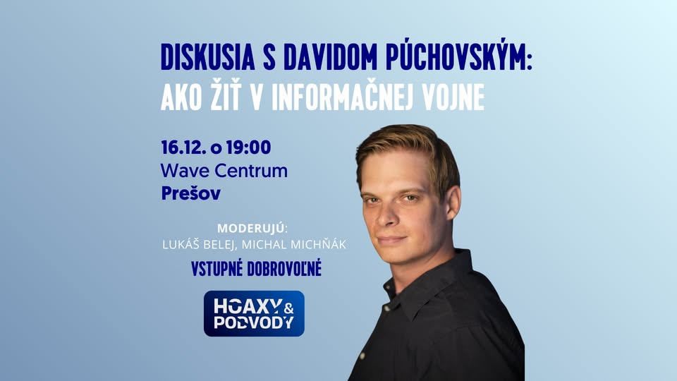 AKO ŽIŤ V INFORMAČNEJ VOJNE - DISKUSIA S DAVIDOM PÚCHOVSKÝM