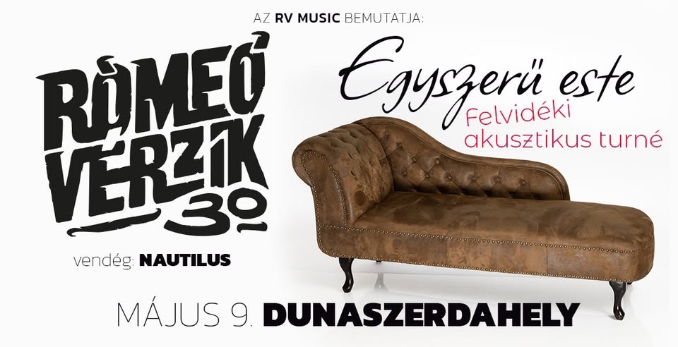 RÓMEÓ VÉRZIK AKUSZTIKUS EST ★DUNASZERDAHELY ★