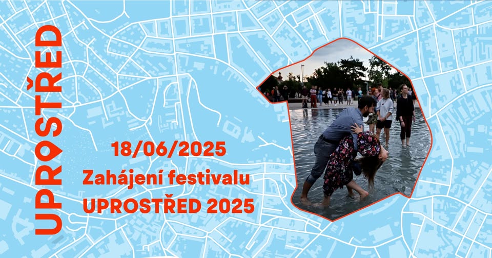 Zahájení festivalu UPROSTŘED 2025