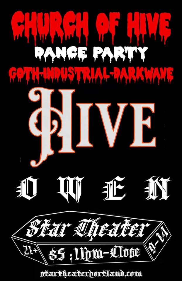 Church of Hive / Goth-Industrial-Darkwave / With DJ OWEN (SF Bay Area) /Star Theater, 9-14, 11pm