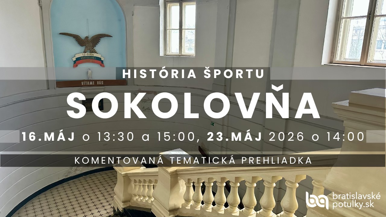 Sokolovňa | Komentovaná prehliadka | Bratislavské potulky