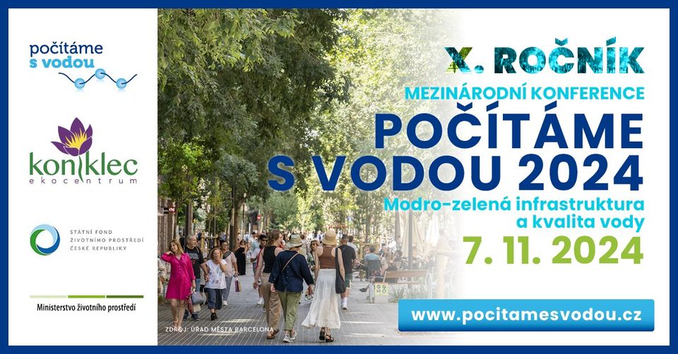 Konference POČÍTÁME S VODOU 2024. Modro-zelená infrastruktura a kvalita vody
