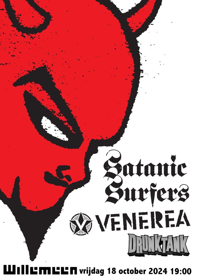 Satanic Surfers (SE) + Venerea (SE) + Drunktank in Willemeen EXCL NL SHOW!