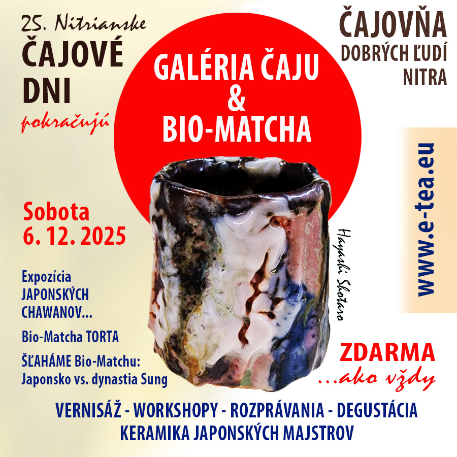 Galéria čaju a Bio-Matcha ...pokračovanie 25. Nitrianskych čajových dní