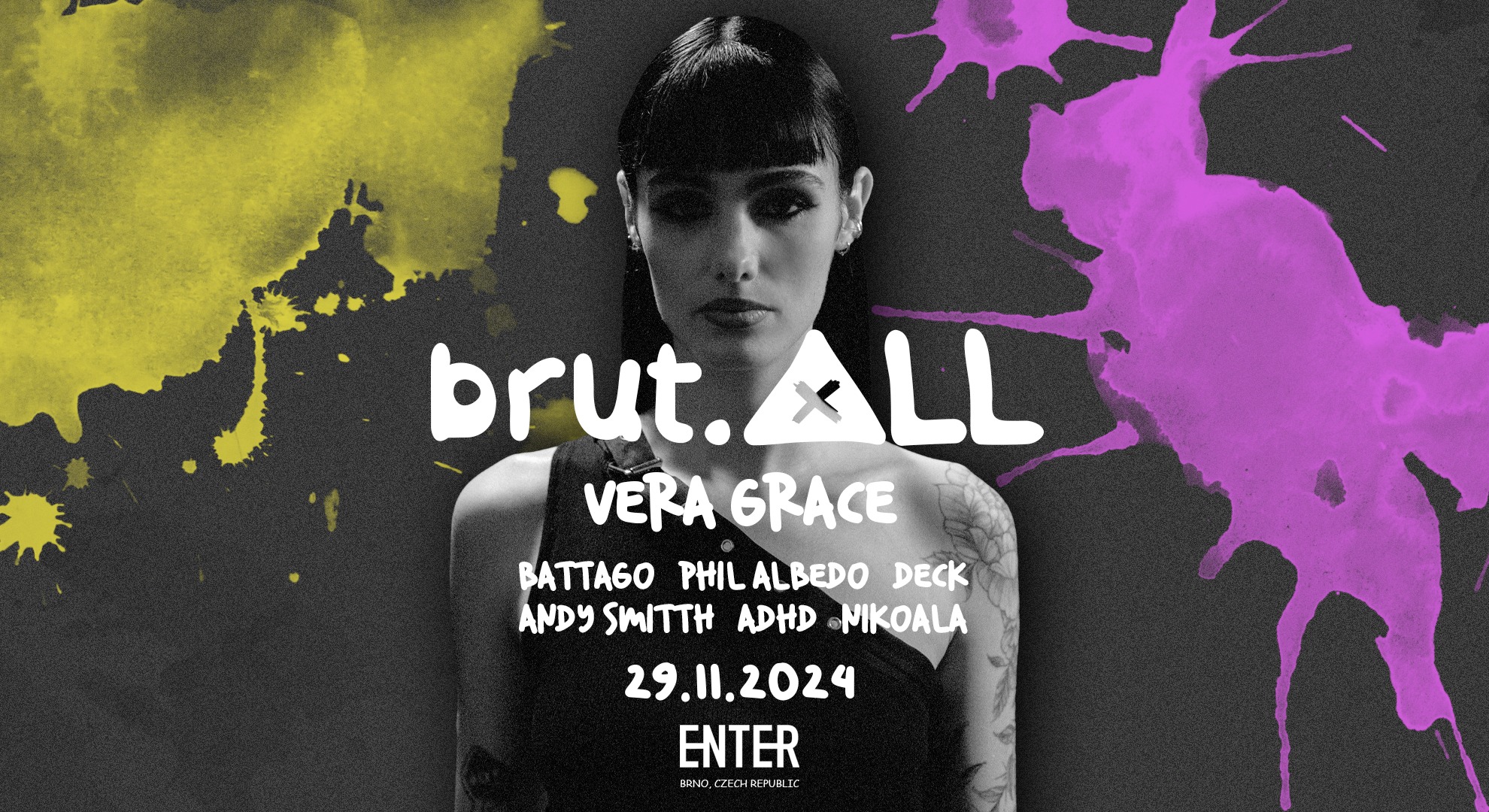 brut.ALL no.02 w/ Vera Grace | ENTER Club Brno → 29.11.2024