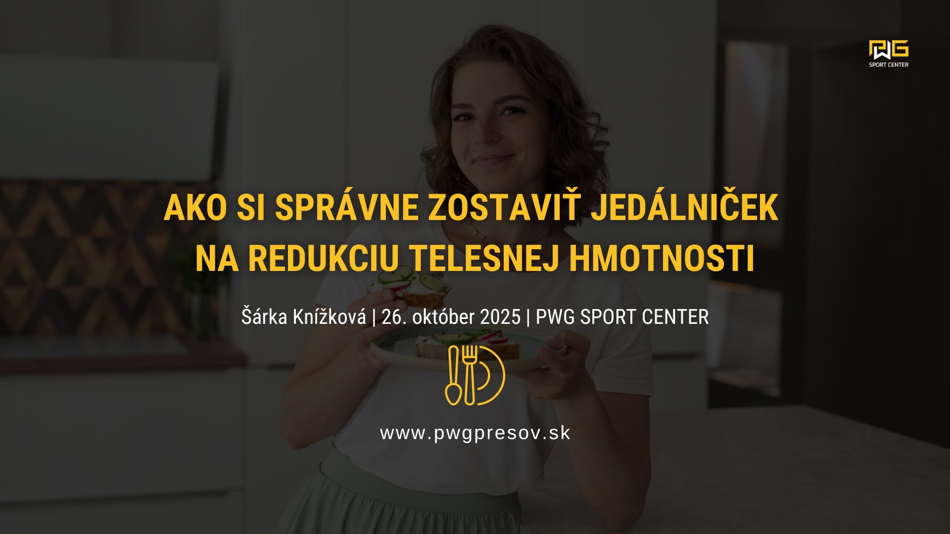 PWG ACADEMY: Ako si správne zostaviť jedálniček na redukciu telesnej hmotnosti