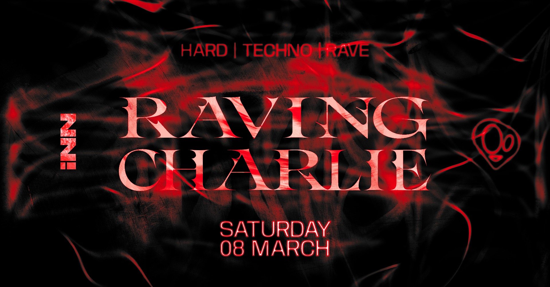 RAVING CHARLIE: Hard Techno / Rave Weekend Special