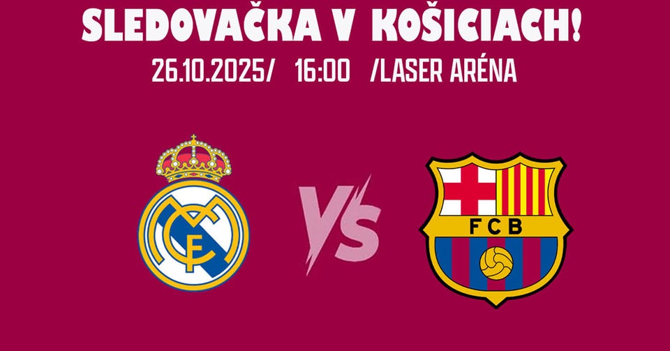 Sledovačka El Clasica v Laser Aréne Košice
