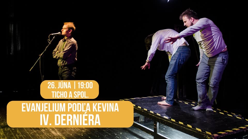 Evanjelium podľa Kevina / IV. DERNIÉRA