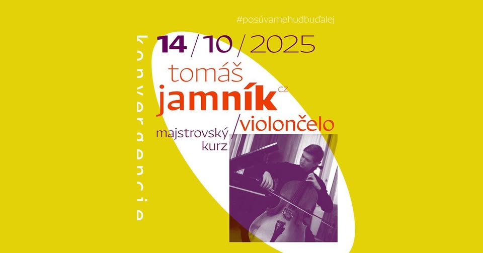 Majstrovské kurzy s violončelistom Tomášom Jamníkom (CZ)