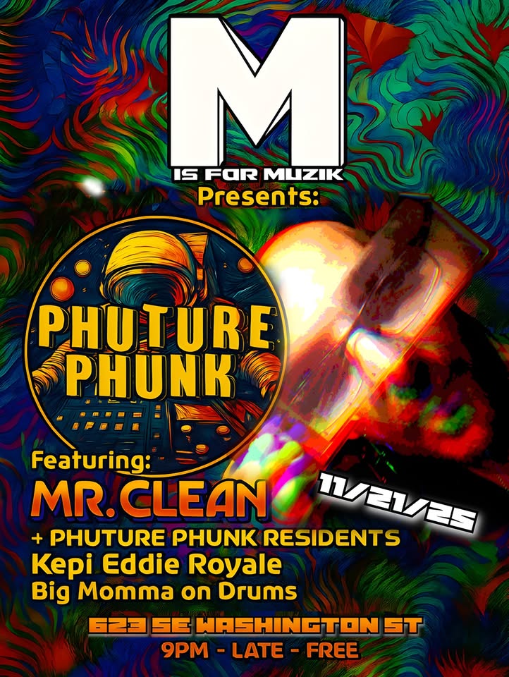 Phuture Phunk Presented by M IS FOR MUZIK
