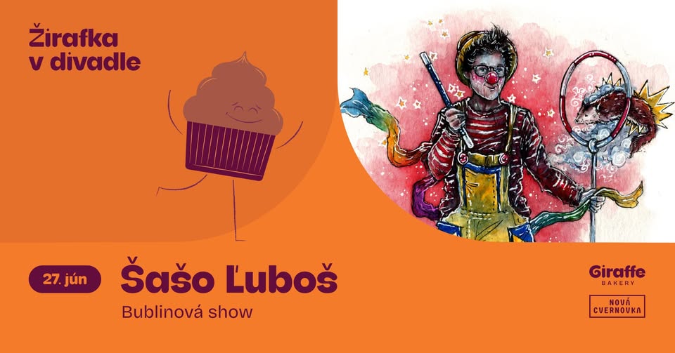 Žirafka v divadle - Šašo Ľuboš - Bublinová show