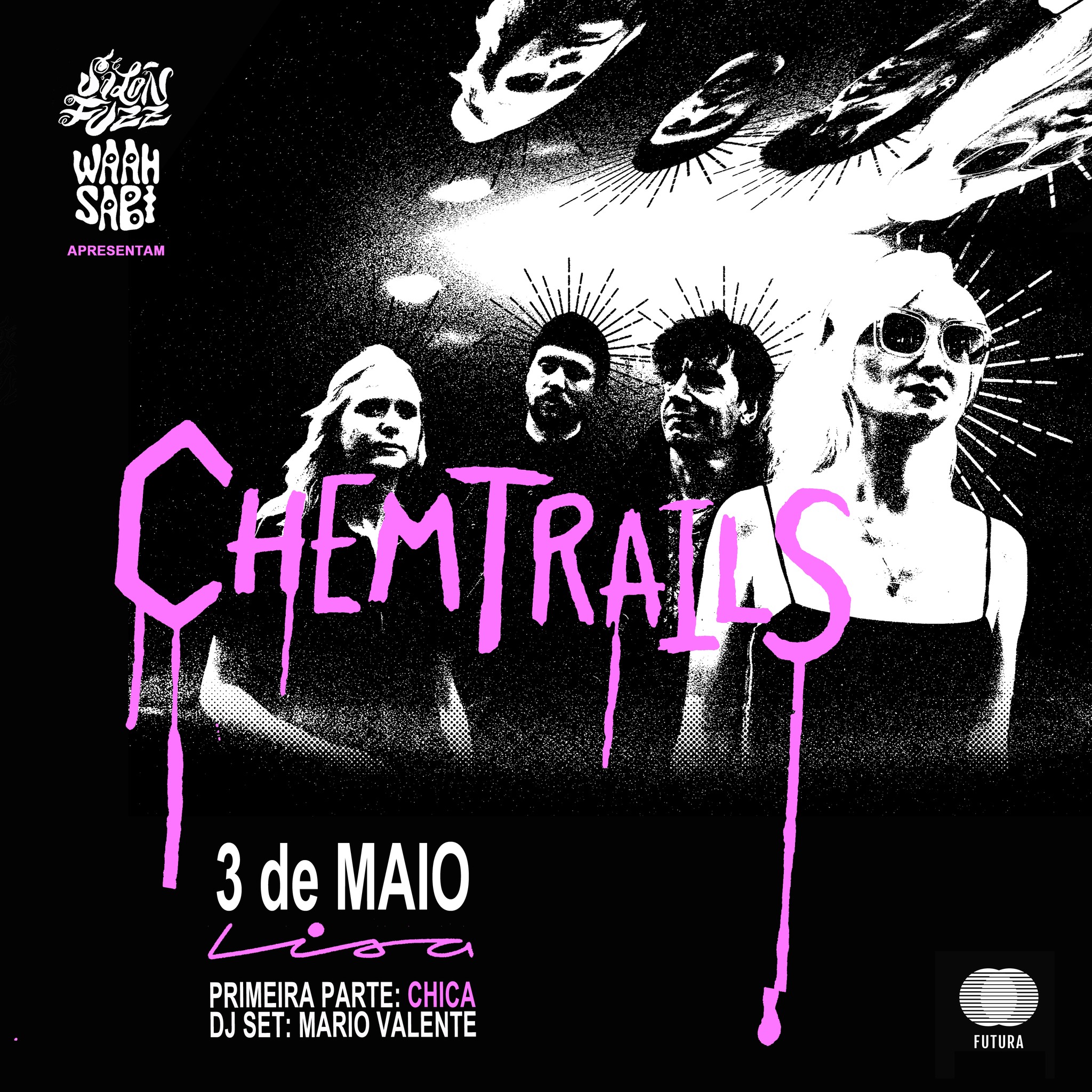 Salón Fuzz & Waahs.abi apresentam: CHEMTRAILS + CHICA